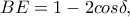 BE=1-2cos\delta ,