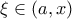 \xi \in (a, x)