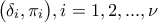 \big(\delta_i, \pi_i\big), i=1, 2, ..., \nu