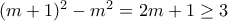 (m+1)^2-m^2= 2m+1 \ge 3