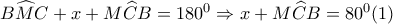 B\widehat{M}C+x+M\widehat{C}B=180^{0} \Rightarrow x+M\widehat{C}B=80^{0}(1) B\widehat{M}C+x+M\widehat{C}B=180^{0} \Rightarrow x+M\widehat{C}B=80^{0}(1)