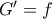 G'=f