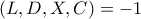(L,D,X,C)=-1