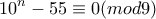 \displaystyle{10^n -55\equiv 0(mod  9)}