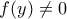 f(y)\ne 0