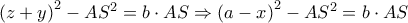 {\left( {z + y} \right)^2} - A{S^2} = b \cdot AS \Rightarrow {\left( {a - x} \right)^2} - A{S^2} = b \cdot AS