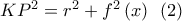 K{P^2} = {r^2} + {f^2}\left( x \right)\,\,\,\left( 2 \right)