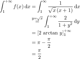 \displaystyle{\begin{aligned} \int_{1}^{+\infty}f(x)\,\mathrm{d}x&=\int_{1}^{\infty}\dfrac{1}{\sqrt{x}\,(x+1)}\,\mathrm{d}x\\&\stackrel{y=\sqrt{x}}{=}\int_{1}^{+\infty}\dfrac{2}{1+y^2}\,\mathrm{d}y\\&=\left[2\,\arctan\,y\right]_{1}^{+\infty}\\&=\pi-\dfrac{\pi}{2}\\&=\dfrac{\pi}{2}\end{aligned}}