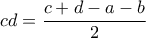cd=\dfrac{c+d-a-b}{2}