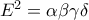 E^2=\alpha\beta\gamma\delta