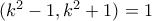 (k^2-1,k^2+1)=1
