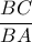 \dfrac{BC}{BA}