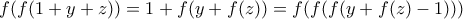 f(f(1+y+z))=1+f(y+f(z))=f(f(f(y+f(z)-1)))