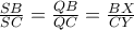 \frac{SB}{SC}=\frac{QB}{QC}=\frac{BX}{CY}