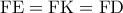 \rm FE=FK=FD