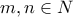 \displaystyle{m,n\in N}