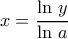 x=\dfrac{\ln\,y}{\ln\,a}