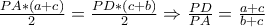 \frac{PA*(a+c)}{2}=\frac{PD*(c+b)}{2} \Rightarrow \frac{PD}{PA}=\frac{a+c}{b+c}