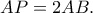 AP=2AB.