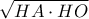 \sqrt{HA \cdot HO} \sqrt{HA \cdot HO}