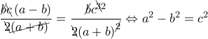 \dfrac{\cancel{b}\bcancel{c}\left( a-b \right)}{\bcancel{2}\cancel{\left( a+b \right)}}=\dfrac{\cancel{b}{{c}^{\bcancel{3}2}}}{\bcancel{2}{{\left( a+b \right)}^{\cancel{2}}}}\Leftrightarrow {{a}^{2}}-{{b}^{2}}={{c}^{2}}