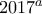 2017^a