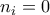 n_i = 0 n_i = 0