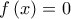 f\left( x \right)=0