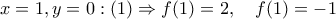 x=1,y=0:(1)\Rightarrow f(1)=2,\quad f(1)=-1