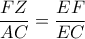 \displaystyle\frac{FZ}{AC} = \frac{EF}{EC}