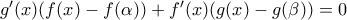 {g}'(x)(f(x)-f(\alpha ))+{f}'(x)(g(x)-g(\beta ))=0
