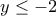 y\leq -2