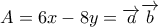 A=6x-8y=\overrightarrow{a}\overrightarrow{b}