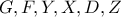 G,F,Y,X,D,Z