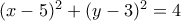 (x-5)^2+(y-3)^2=4