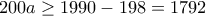 200a \ge 1990-198 = 1792