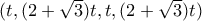 (t,(2+\sqrt{3})t,t,(2+\sqrt{3})t)