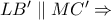 LB'\parallel MC'\Rightarrow