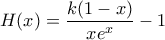 H(x)=\dfrac{k(1-x)}{xe^x}-1
