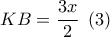 KB = \dfrac{{3x}}{2}\,\,\left( 3 \right)