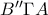 B''\Gamma A