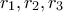 \displaystyle{r_{1},r_{2},r_{3}}