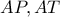 AP , AT