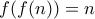 f(f(n)) = n