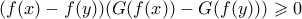 (f(x) - f(y))(G(f(x)) - G(f(y))) \geqslant 0