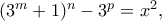 (3^m+1)^n-3^p=x^2,