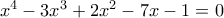 x^4 -3x^3 +2x^2-7x-1=0