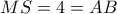 MS=4=AB