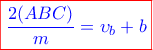 \displaystyle \color{red}\boxed{\color{blue}{\frac{2(ABC)}{m}=\upsilon_b+b}}