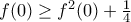 f(0) \ge f^2(0) + \frac{1}{4}
